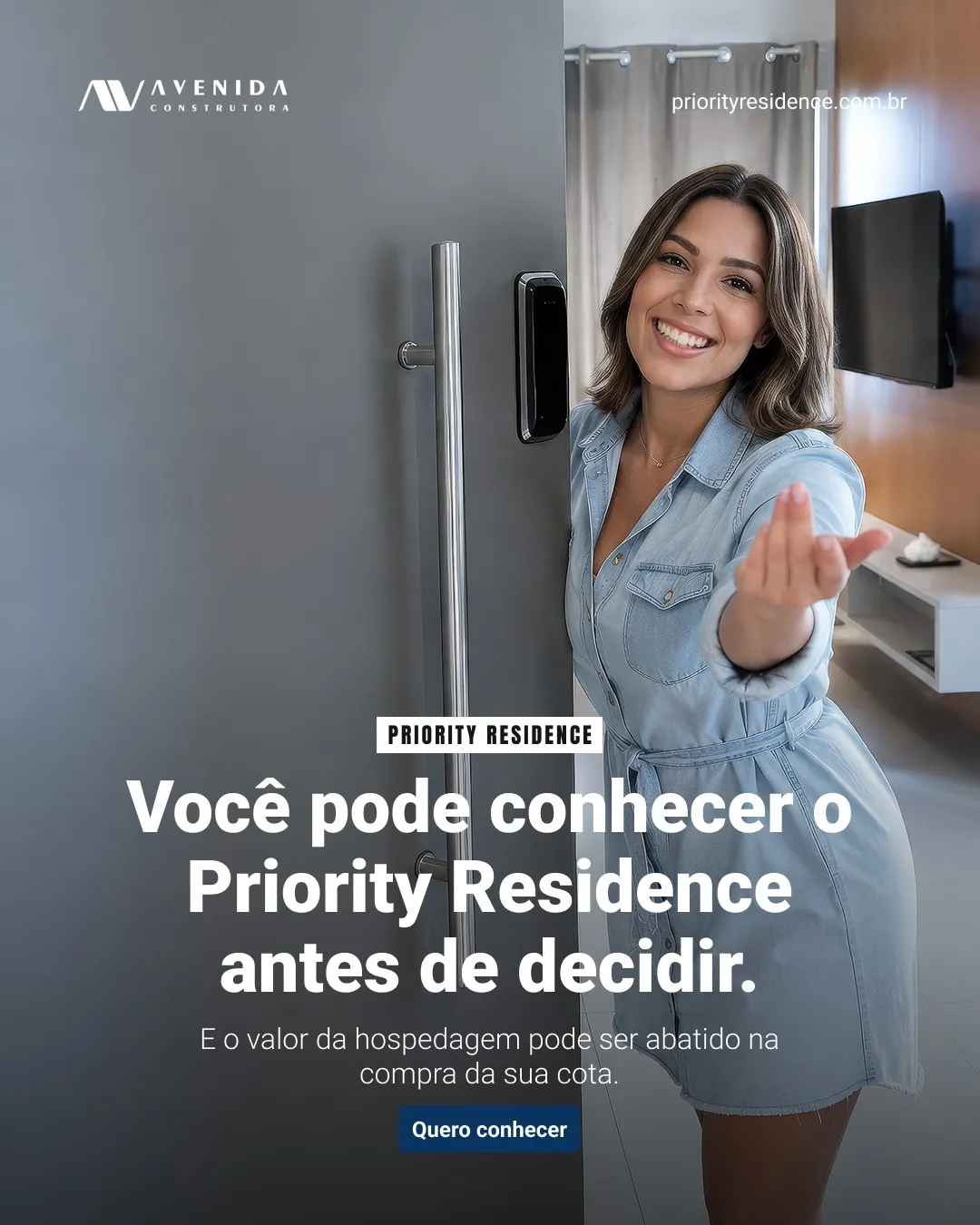 Criativo convidando o interessado a conhecer o Priority Residence antes de decidir